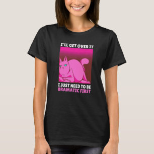 T-shirt Je vais m'en remettre, j'ai juste besoin d'être dr