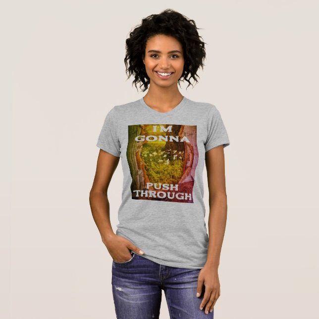 T-shirt Je vais passer à travers (Devant entier)