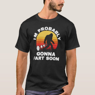 T-shirt Je vais probablement péter bientôt