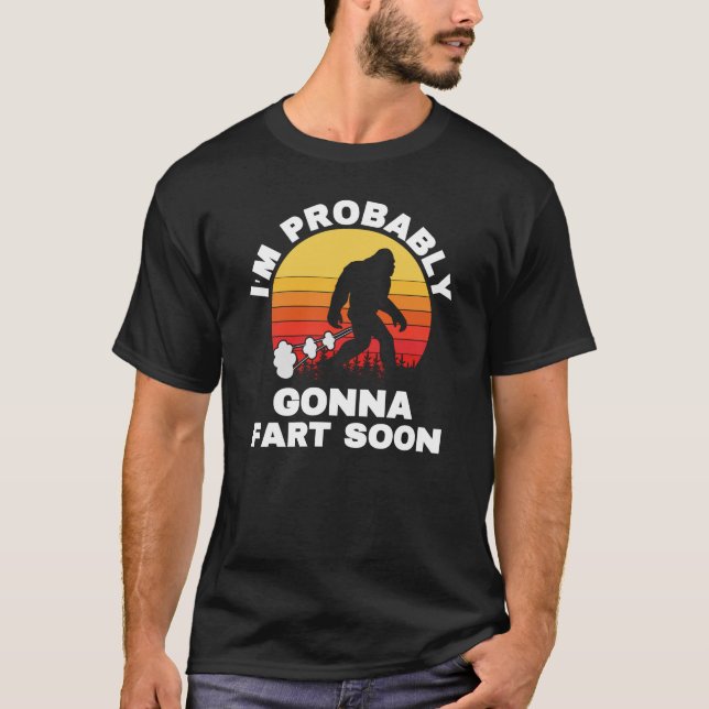 T-shirt Je vais probablement péter bientôt (Devant)