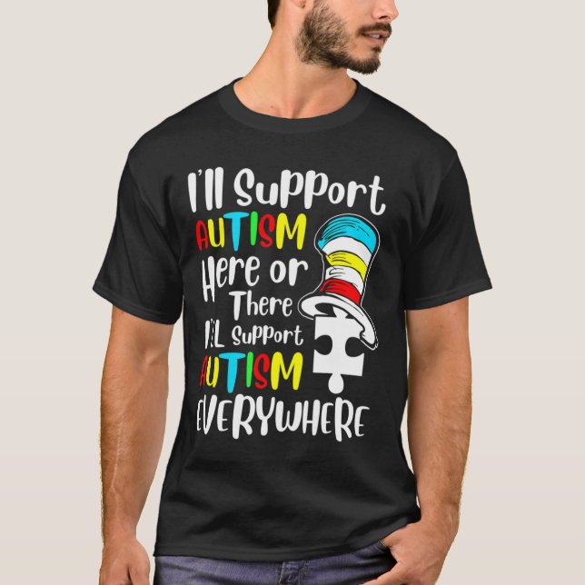 T-shirt Je Vais Soutenir L'Autisme Ici Ou Là (Devant)