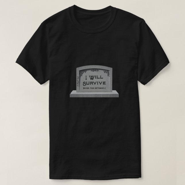 T-shirt Je Vais Survivre - Une Chemise MisterP (Design devant)