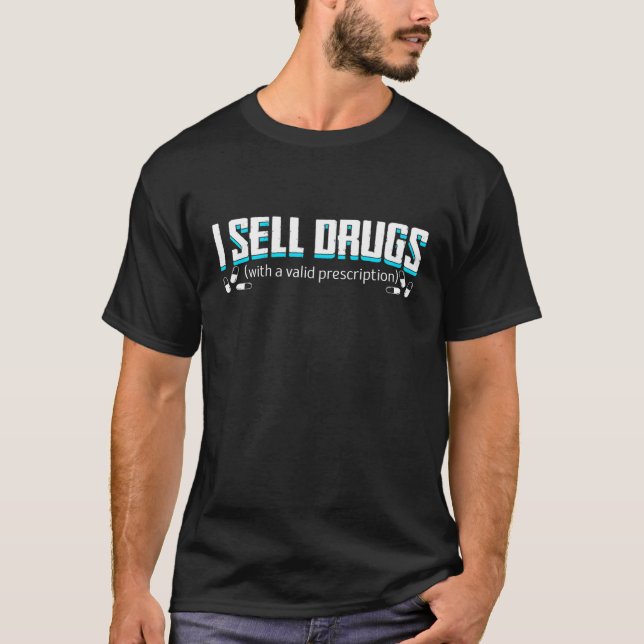 T-shirt Je Vends Des Médicaments Avec Un Pharmaciste D'Ord (Devant)