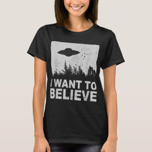 T-shirt Je Veux Croire Que J'Aliens UFO Area 51 Roswell