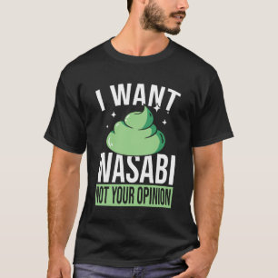 T-shirt Je veux de la sauce wasabi