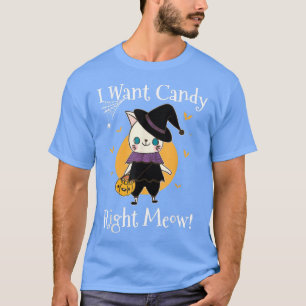 T-shirt Je Veux Des Bonbons Juste Meow Happy Halloween Tri