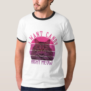 T-shirt Je veux des bonbons juste miow. drôle amoureux des