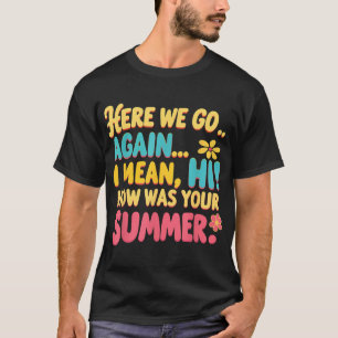 T-shirt Je Veux Dire Bonjour Comment Était Votre Été
