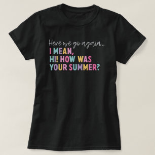T-shirt Je Veux Dire Bonjour Comment Était Votre Été