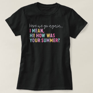 T-shirt Je Veux Dire Bonjour Comment Était Votre Été