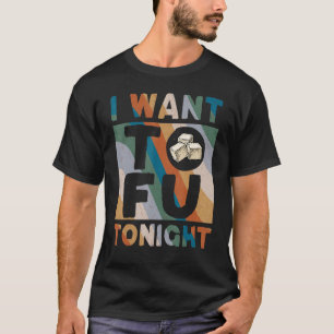 T-shirt Je Veux Du Tofu Ce Soir Mignonne Costume Tofu Vega