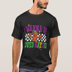 T-shirt Je Veux Être Aimé Par Vous Mardi Gras 2025 Nouvell