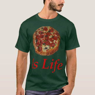 T-shirt Je veux Itpizza Is Life T 2821389