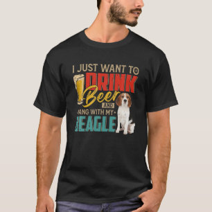 T-shirt Je Veux Juste Boire De La Bière Et Accrocher Avec