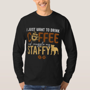 T-shirt Je Veux Juste Boire Du Café Et Énuffer Mon Poignée