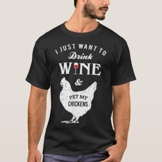 T-shirt Je veux juste boire du vin et faire passer mes pou