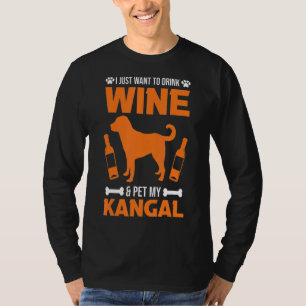 T-shirt Je Veux Juste Boire Du Vin Et Pet Mon Kangal