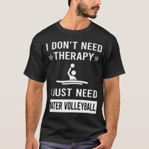T-shirt Je veux juste du Water Volleyball