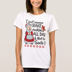 T-shirt Je veux juste faire des biscuits cuire au four