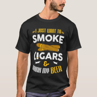 T-shirt Je Veux Juste Fumer Des Cigares Et Boire Ma Bière
