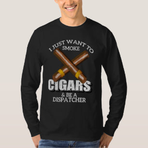 T-shirt Je Veux Juste Fumer Des Cigars Et Être Un Expédite