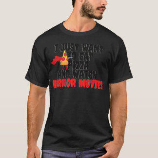 T-shirt Je Veux Juste Manger De La Pizza Et Regarder Des F