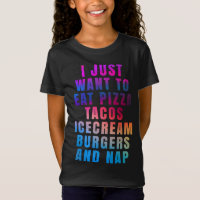 Je veux juste manger pizza tacos glaces burgers a