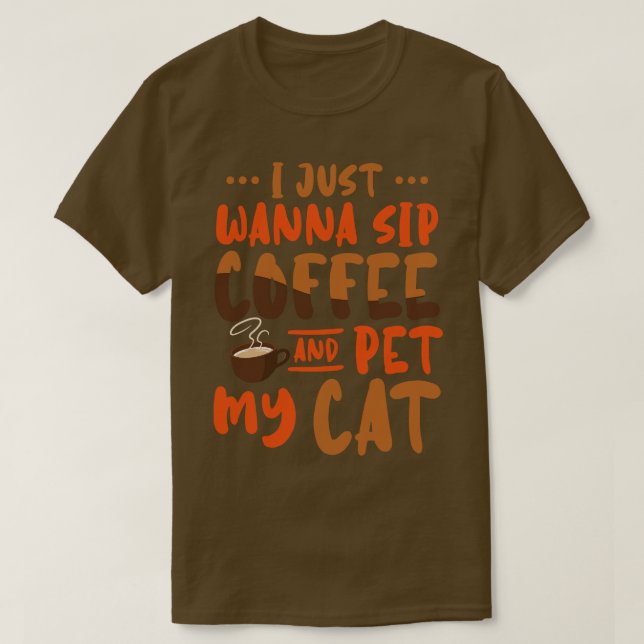 T-shirt Je Veux Juste Siroter Du Café Et Pet Mon Chat (Design devant)