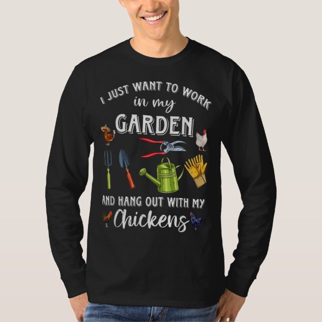 T-shirt Je veux juste travailler dans mon jardin et traîne (Devant)