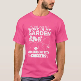 T-shirt Je veux juste travailler dans mon jardin et traîne