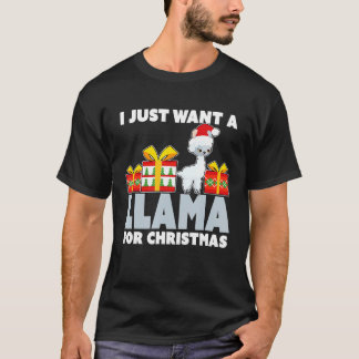 T-shirt Je veux juste une lama pour Noël mignon Noël