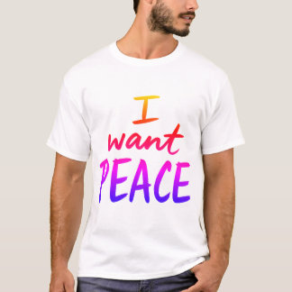 T-shirt « Je veux la paix » design