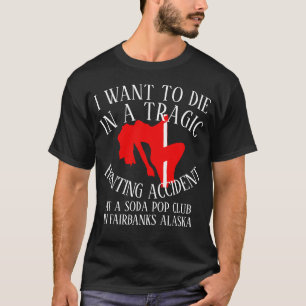 T-SHIRT JE VEUX MOURIR ACCIDENT DE CHASSE TRAGIQUE CLUB SO