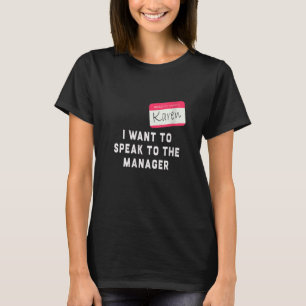 T-shirt Je veux parler à la gestionnaire Karen Halloween C