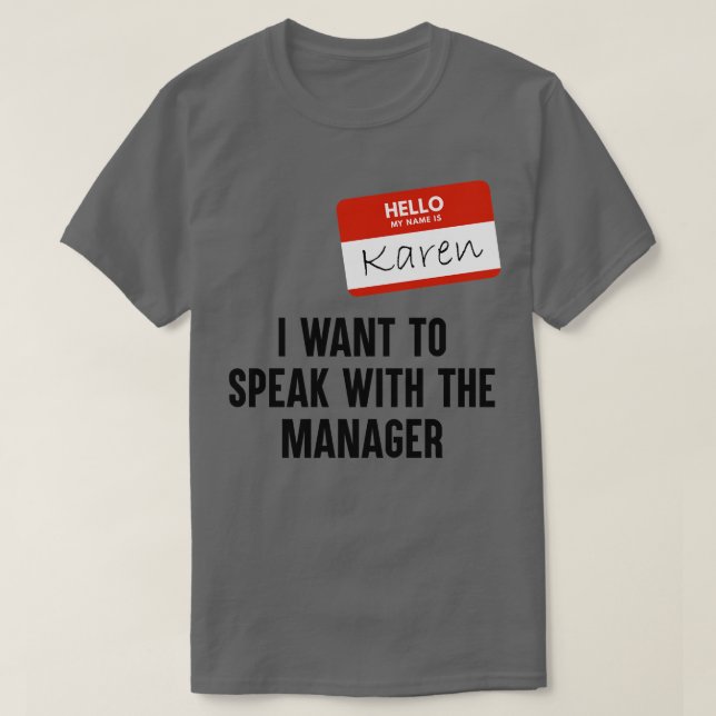 T-SHIRT JE VEUX PARLER AVEC LE GESTIONNAIRE (Design devant)