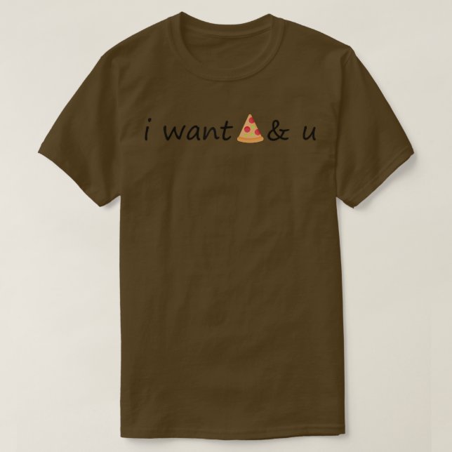 T-shirt Je Veux Pizza Et Vous Amoureux Amoureux De L'Amiti (Design devant)
