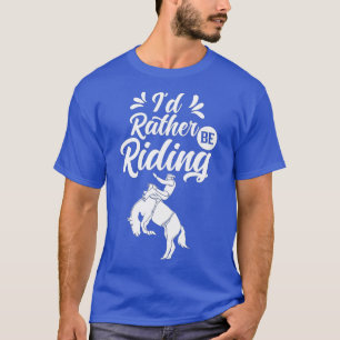 T-shirt Je Veux Plutôt Faire De L'Équitation Lover Équestr