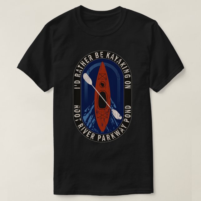 T-shirt Je Veux Plutôt Faire Du Kayak Sur L'Étang De Parkw (Design devant)
