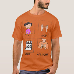 T-shirt Je veux que 2020 soit terminée