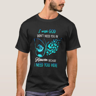 T-shirt Je veux que Dieu n'ait pas besoin de toi dans les
