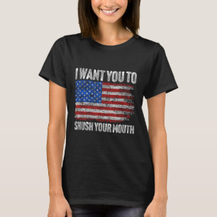 T-shirt Je Veux Que Tu Tais La Bouche _ Pas Mon Président