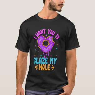 T-shirt Je veux que vous glacie mon beignet troué Donut Ad
