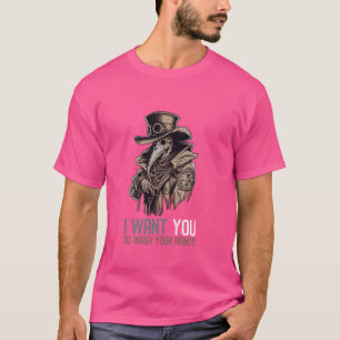 T-shirt Je Veux Que Vous Lavez Votre Peste Mains Docteur