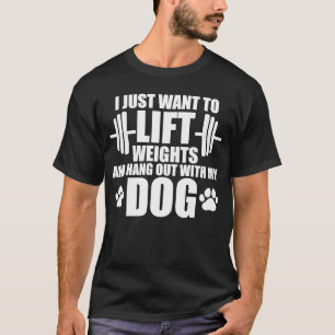 T-shirt Je Veux Simplement Lift Weights Et Hang Out Avec M