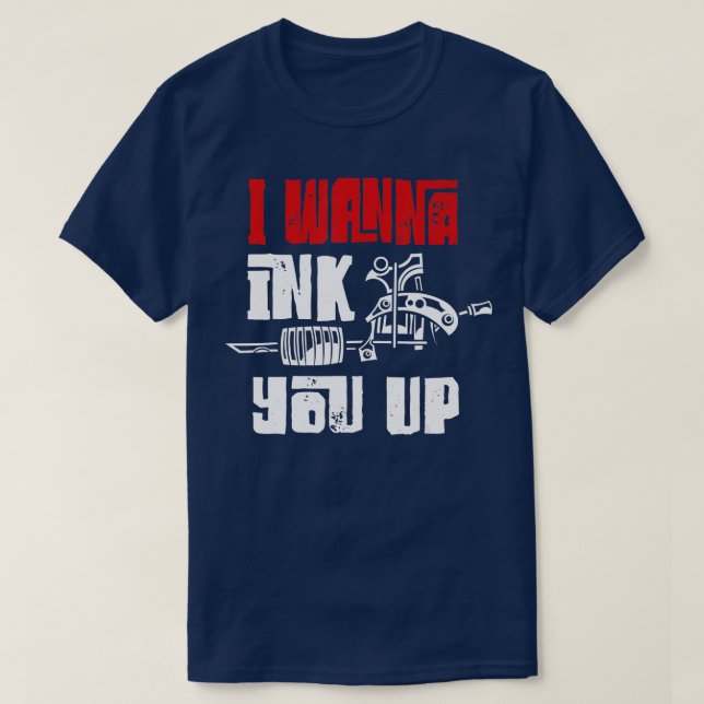 T-shirt Je Veux T'Encre Tatouer Artiste Tatouage D'Encre T (Design devant)