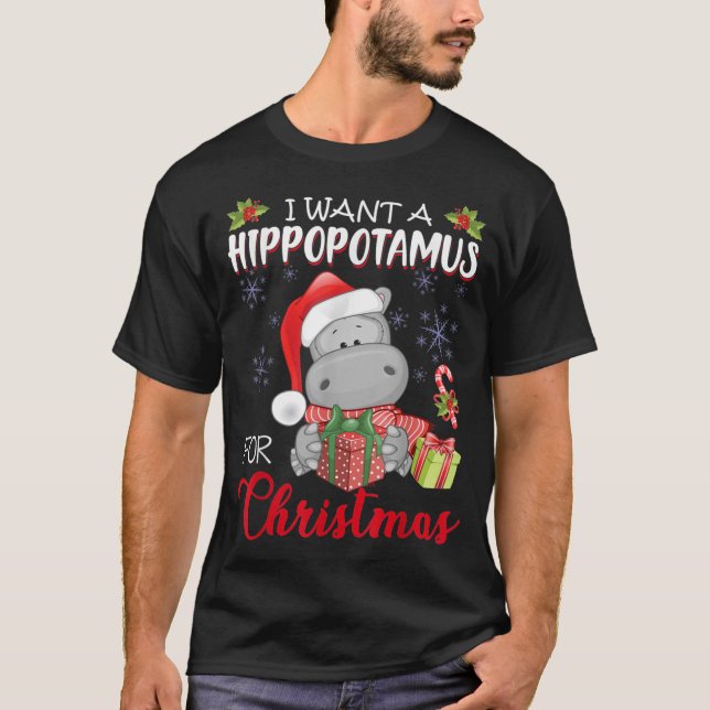 T-shirt Je Veux Un Hippopotame Pour Noël Hippo De Noël (Devant)