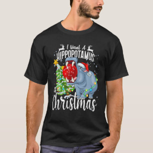 T-shirt Je Veux Un Hippopotame Pour Noël Hippo De Noël Pou