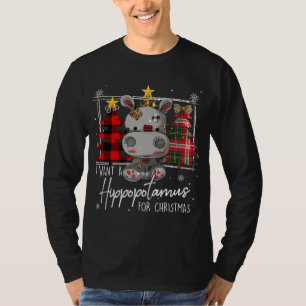 T-shirt Je Veux Un Hippopotame Pour Un Hippopotame De Noël