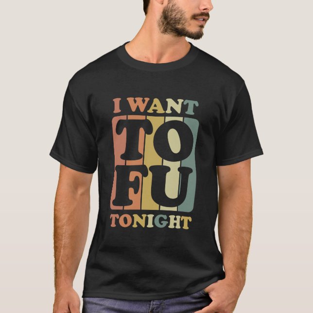 T-shirt Je veux un tofu (Devant)