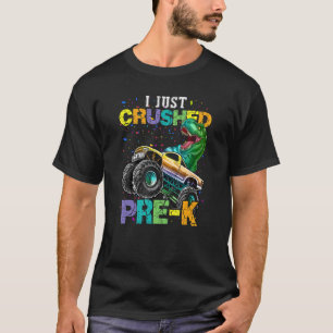 T-shirt Je viens de broyer Pré k Dinosaur T-rex Monster Tr